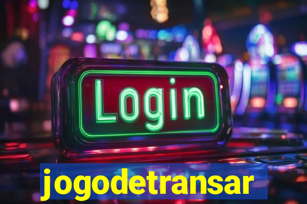jogodetransar