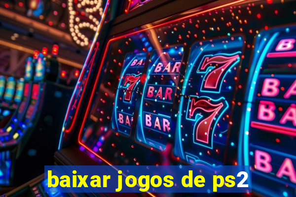 baixar jogos de ps2