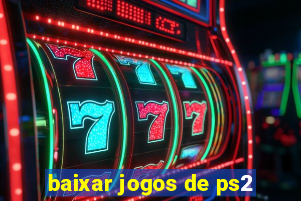 baixar jogos de ps2