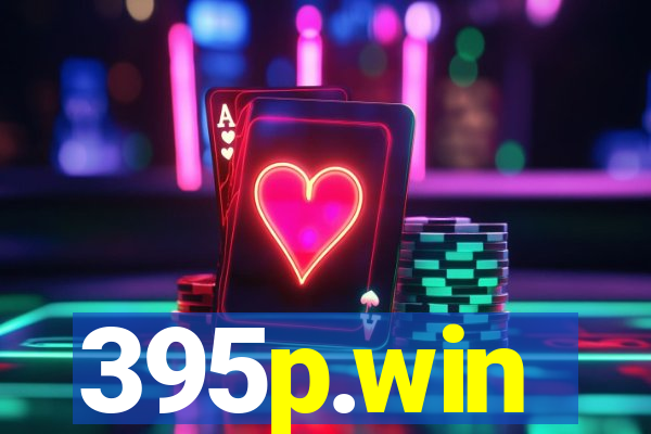 395p.win