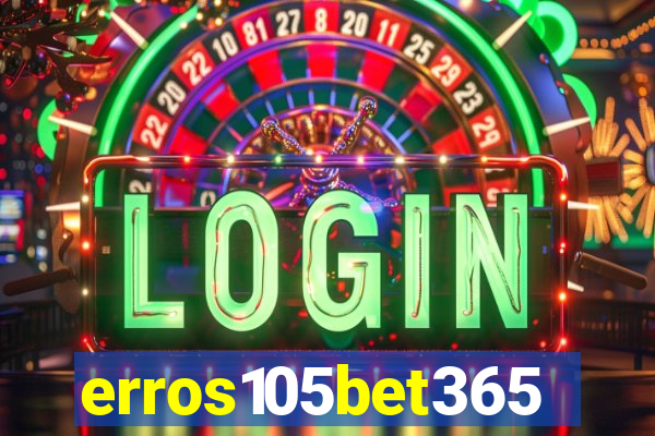 erros105bet365