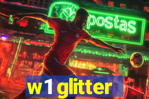w1 glitter