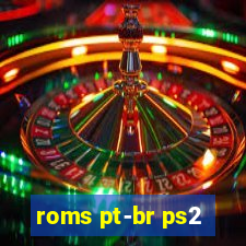 roms pt-br ps2