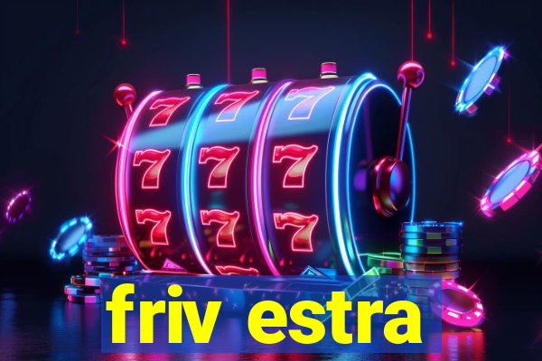 friv estra