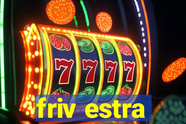 friv estra