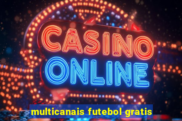 multicanais futebol gratis
