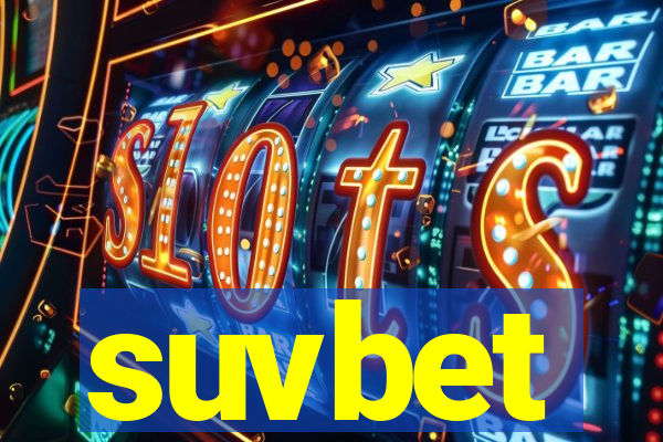 suvbet
