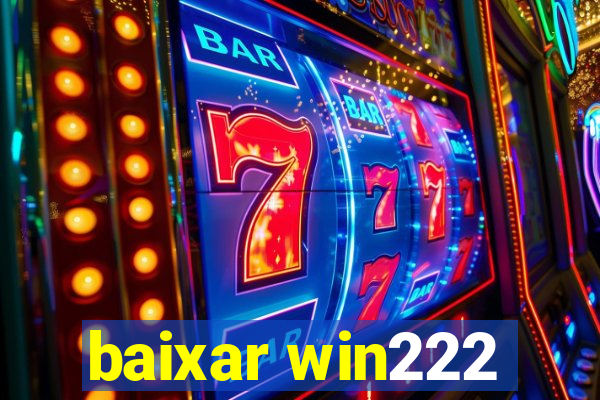 baixar win222