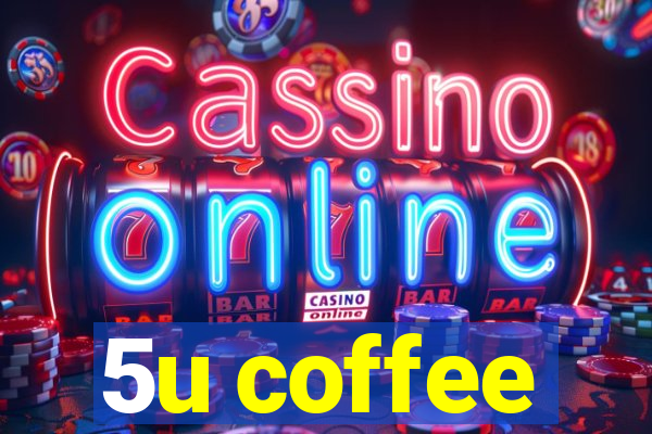 5u coffee