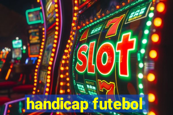 handicap futebol