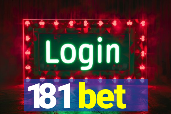 181 bet