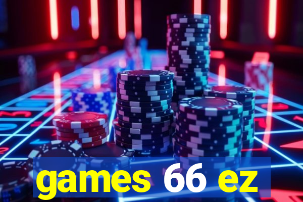 games 66 ez