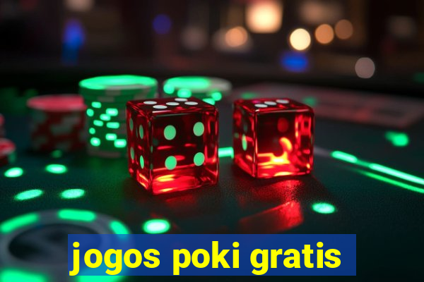 jogos poki gratis
