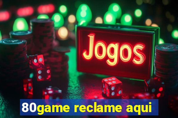 80game reclame aqui
