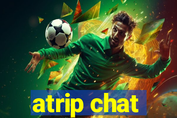 atrip chat