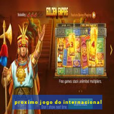 proximo jogo do internacional