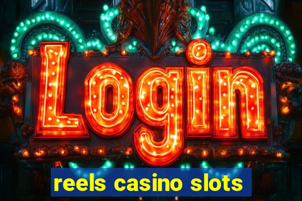 reels casino slots
