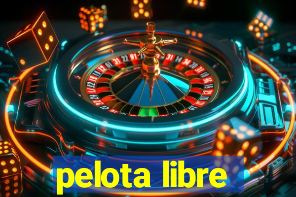 pelota libre