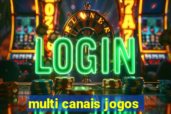 multi canais jogos