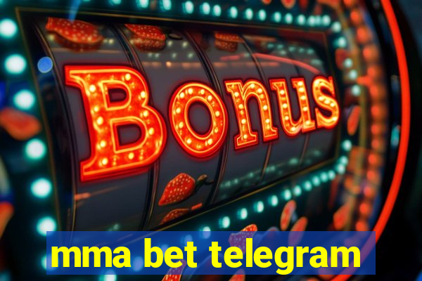 mma bet telegram
