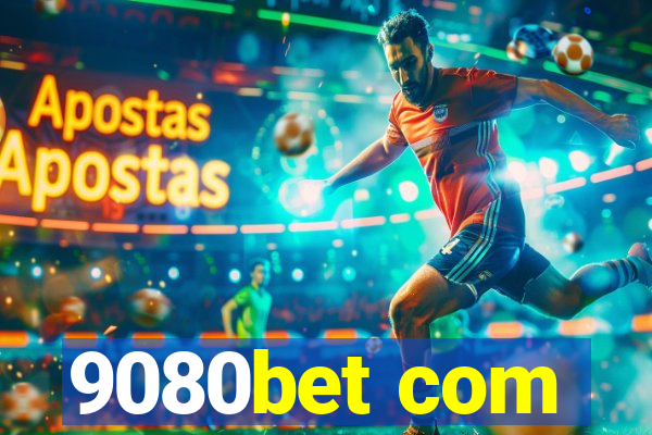 9080bet com