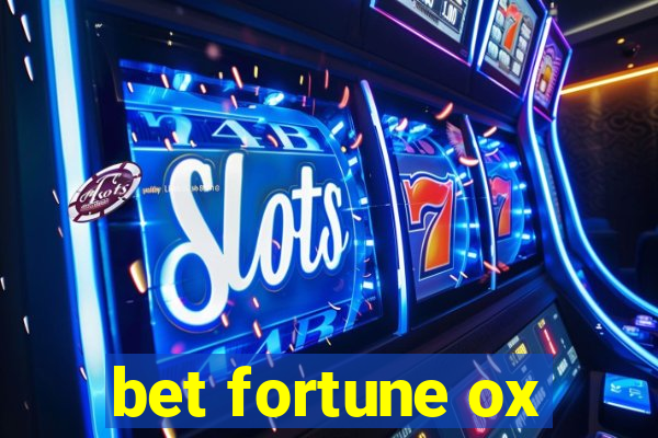 bet fortune ox