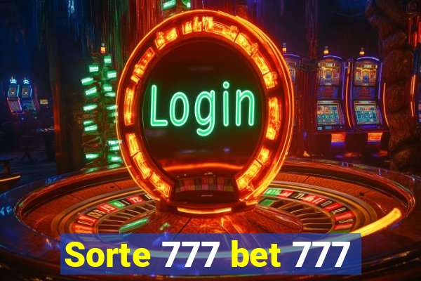 Sorte 777 bet 777