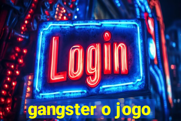 gangster o jogo