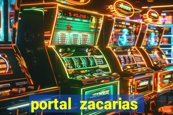 portal zacarias mais de 18
