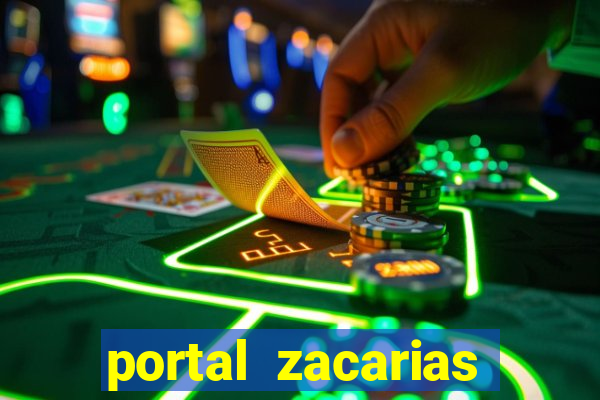 portal zacarias mais de 18