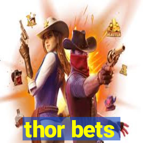 thor bets