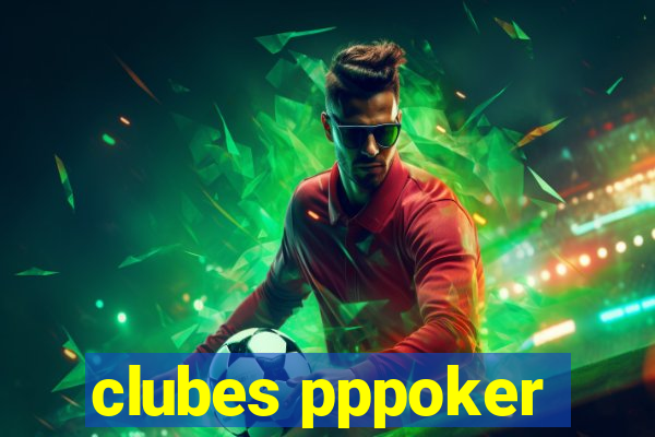 clubes pppoker