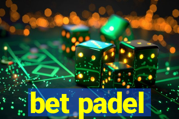 bet padel
