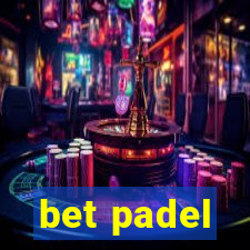 bet padel