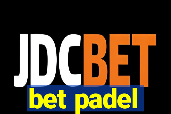 bet padel