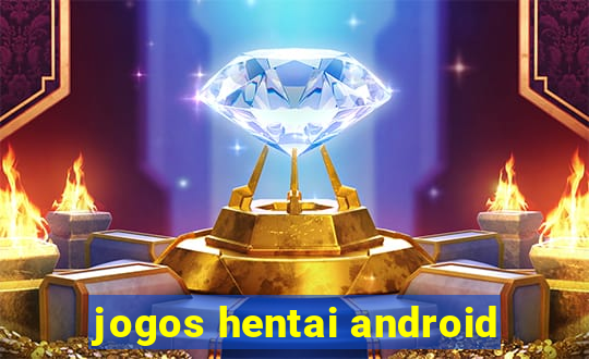 jogos hentai android