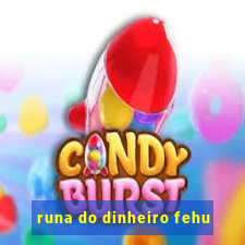runa do dinheiro fehu