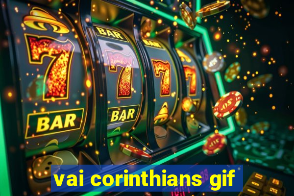 vai corinthians gif