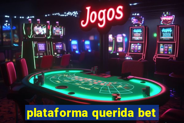 plataforma querida bet