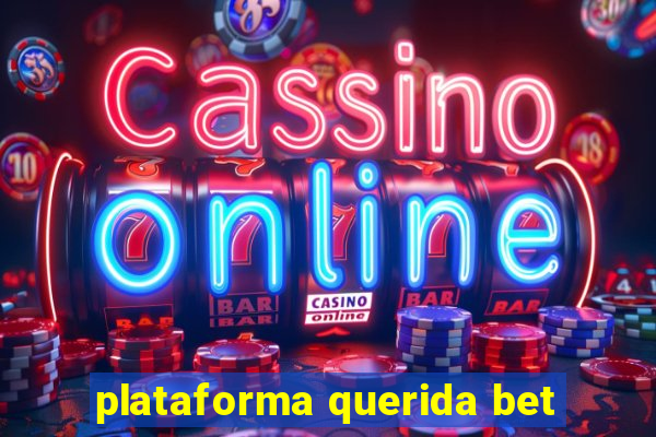plataforma querida bet