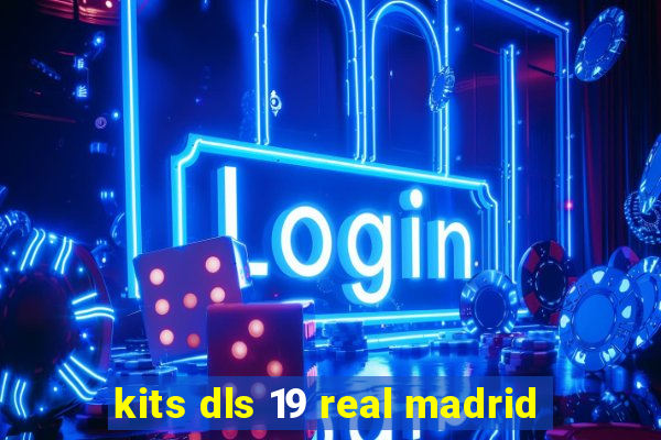 kits dls 19 real madrid