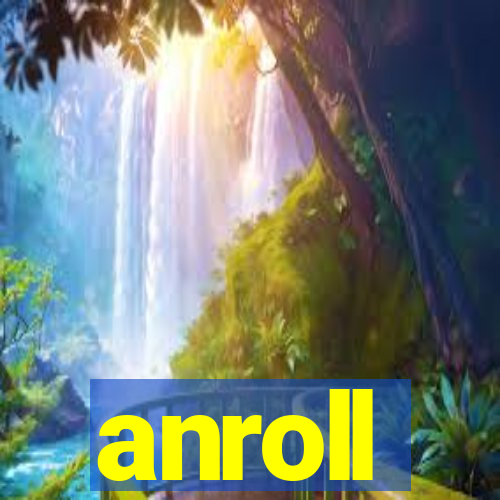 anroll