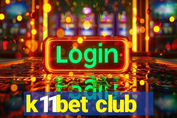 k11bet club