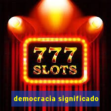 democracia significado