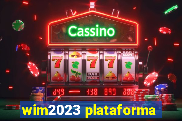 wim2023 plataforma