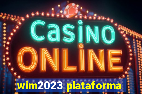 wim2023 plataforma