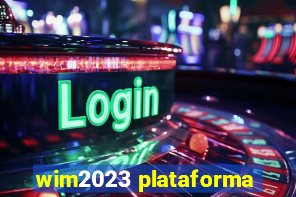 wim2023 plataforma