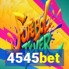 4545bet