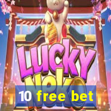 10 free bet