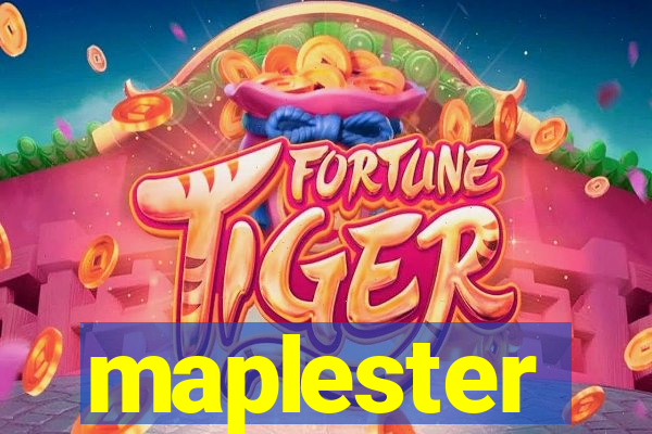maplester